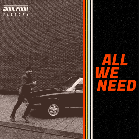 Pochette du dernier EP ALL WE NEED du groupe soul funk factory
